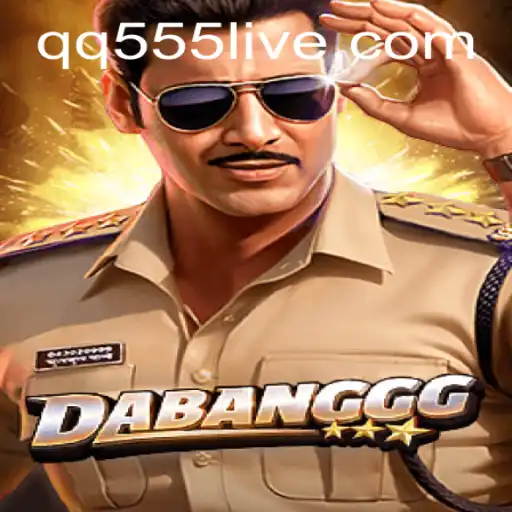 Exploring the Thrilling World of DABANGGG with QQ555